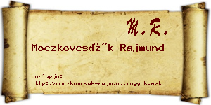 Moczkovcsák Rajmund névjegykártya